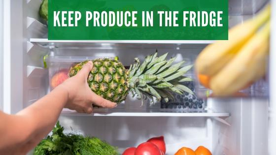 keep produce in the fridge to prevent flies